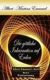 Albert-Martina Emanuel - Die göttliche Inkarnation auf Erden, Buch 3