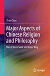 Major Aspects of Chinese Religion and Philosophy