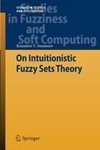 On Intuitionistic Fuzzy Sets Theory