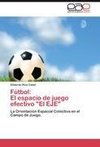 Fútbol:  El espacio de juego efectivo 