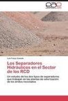 Los Separadores Hidráulicos en el Sector de los RCD