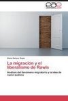 La migración y el liberalismo de Rawls