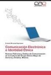 Comunicación Electrónica e Identidad Étnica