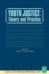 Pickford, J: Youth Justice: Theory & Practice