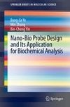 Nano-Bio Probe Design and Its Application for Biochemical Analysis