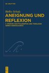 Aneignung und Reflexion 2 - Studien zur Philosophie und Theologie Søren Kierkegaards