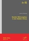 Sozialer Wohnungsbau in den Städten Chinas