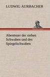 Abenteuer der sieben Schwaben und des Spiegelschwaben