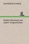 Balduin Brummsel und andere Tiergeschichten