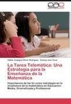 La Tarea Telemática: Una Estrategia para la Enseñanza de la Matemática