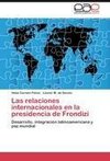 Las relaciones internacionales en la presidencia de Frondizi