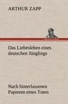 Das Liebesleben eines deutschen Jünglings