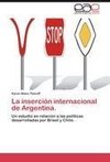 La inserción internacional de Argentina.