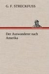 Der Auswanderer nach Amerika