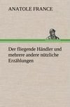 Der fliegende Händler und mehrere andere nützliche Erzählungen