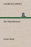 Der Hüttenbesitzer - Erster Band