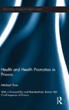 Health and Health Promotion in Prisons