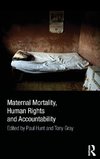 Maternal Mortality, Human Rights and Accountability