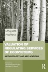 Valuation of Regulating Services of Ecosystems