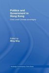 Sing, M: Politics and Government in Hong Kong