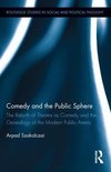 Szakolczai, A: Comedy and the Public Sphere