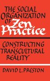 The Social Organization of Zen Practice