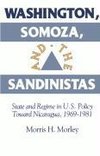 Washington, Somoza and the Sandinistas