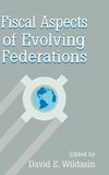 Fiscal Aspects of Evolving Federations