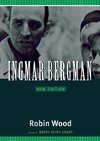 Wood, R:  Ingmar Bergman