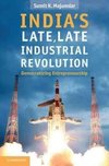 Majumdar, S: India's Late, Late Industrial Revolution