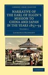 Narrative of the Earl of Elgin's Mission to China and Japan, in the Years 1857, '58, '59 - Volume 2