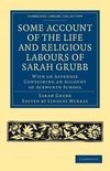 Some Account of the Life and Religious Labours of Sarah Grubb