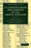 A Classified Index and Synopsis of the Animal Kingdom - Volume 16