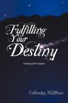 Fulfilling Your Destiny