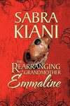 The Rearranging of Grandmother Emmaline