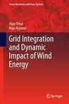 Grid Integration and Dynamic Impact of Wind Energy