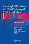 Screening for Depression and Other Psychological Problems in Diabetes