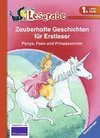 Leserabe: Zauberhafte Geschichten für Erstleser. Ponys, Feen und Prinzessinnen