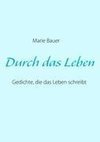 Durch das Leben