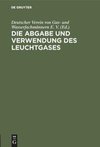 Die Abgabe und Verwendung des Leuchtgases