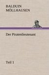 Der Piratenlieutenant - Teil 1