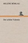 Der schöne Valentin