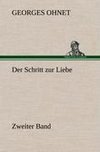 Der Schritt zur Liebe - Zweiter Band