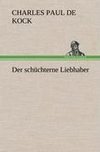 Der schüchterne Liebhaber