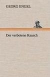 Der verbotene Rausch