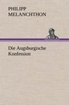 Die Augsburgische Konfession