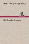 Die Frau Professorin