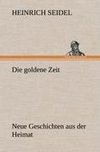 Die goldene Zeit