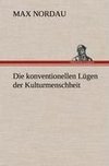 Die konventionellen Lügen der Kulturmenschheit