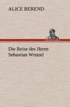 Die Reise des Herrn Sebastian Wenzel